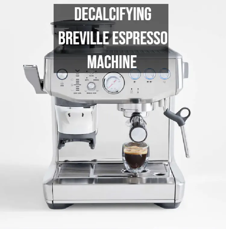 How to Descale Your Breville Espresso Machine: The Complete Guide to Peak Performance